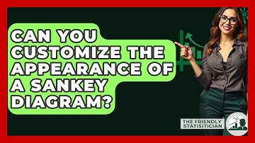 Can You Customize The Appearance Of A Sankey Diagram? - The Friendly Statistician