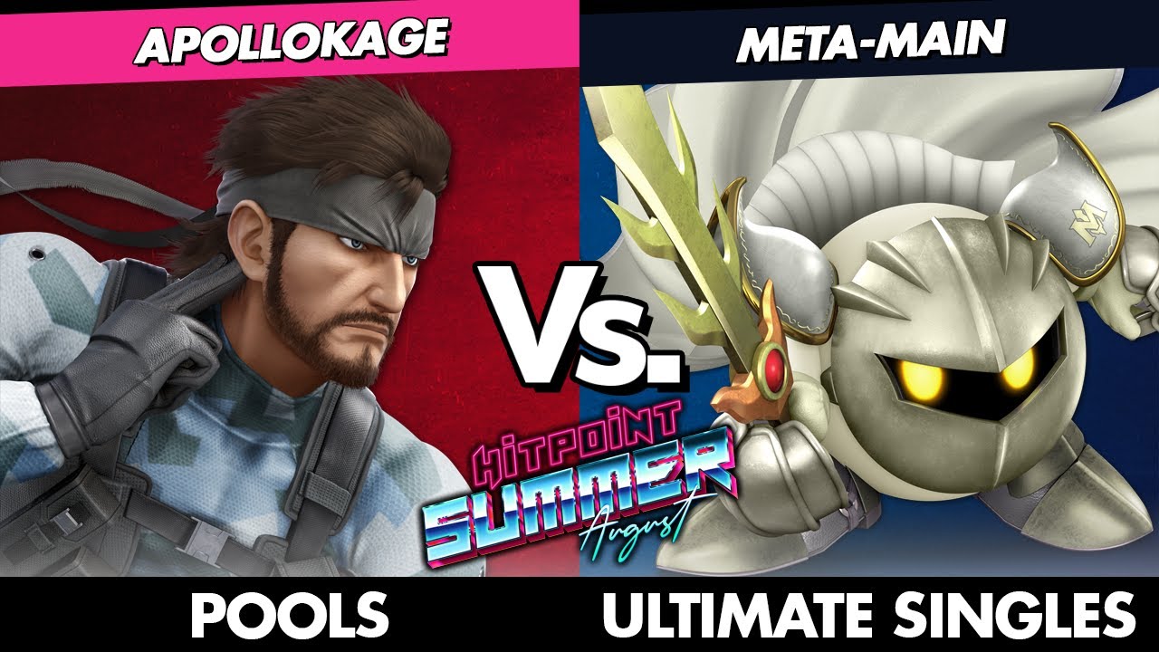 Hitpoint Summer: August POOLS - ApolloKage (Snake) Vs. Meta-Main (Meta Knight) SSBU