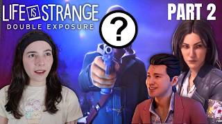Everyone's Evil Twin - Life is Strange: Double Exposure Episode 2