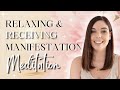 RELAXING & RECEIVING MANIFESTATION MEDITATION | LAW OF ATTRACTION | Emma Mumford