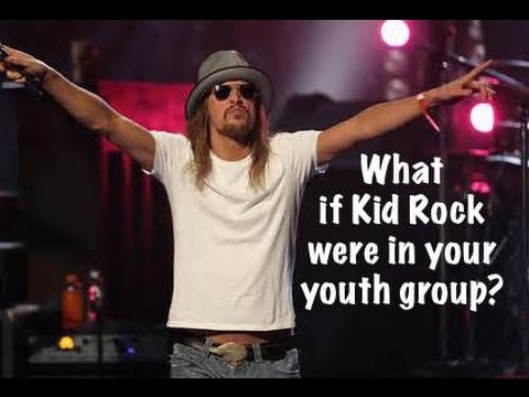 kid rock youth what if kid rock were in your youth group youtube kid rock youth what if kid rock were in your youth group youtube