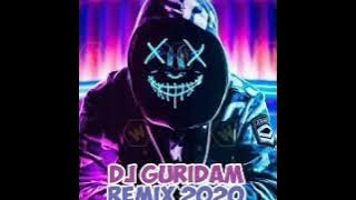 DJ GURIDAM REMIX 2020