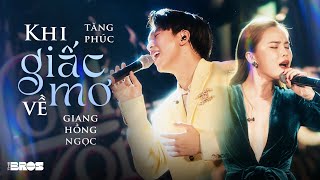 Video thumbnail of "Khi Giấc Mơ Về - Tăng Phúc & Giang Hồng Ngọc live at #souloftheforest"