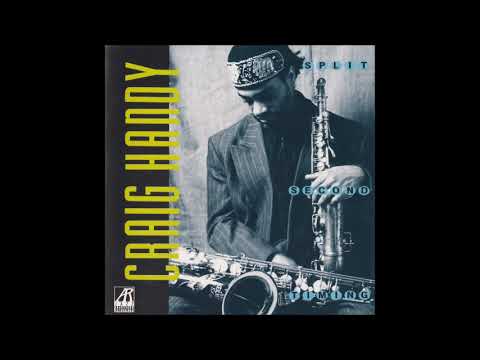 Craig Handy - Split Second Timing (full album)