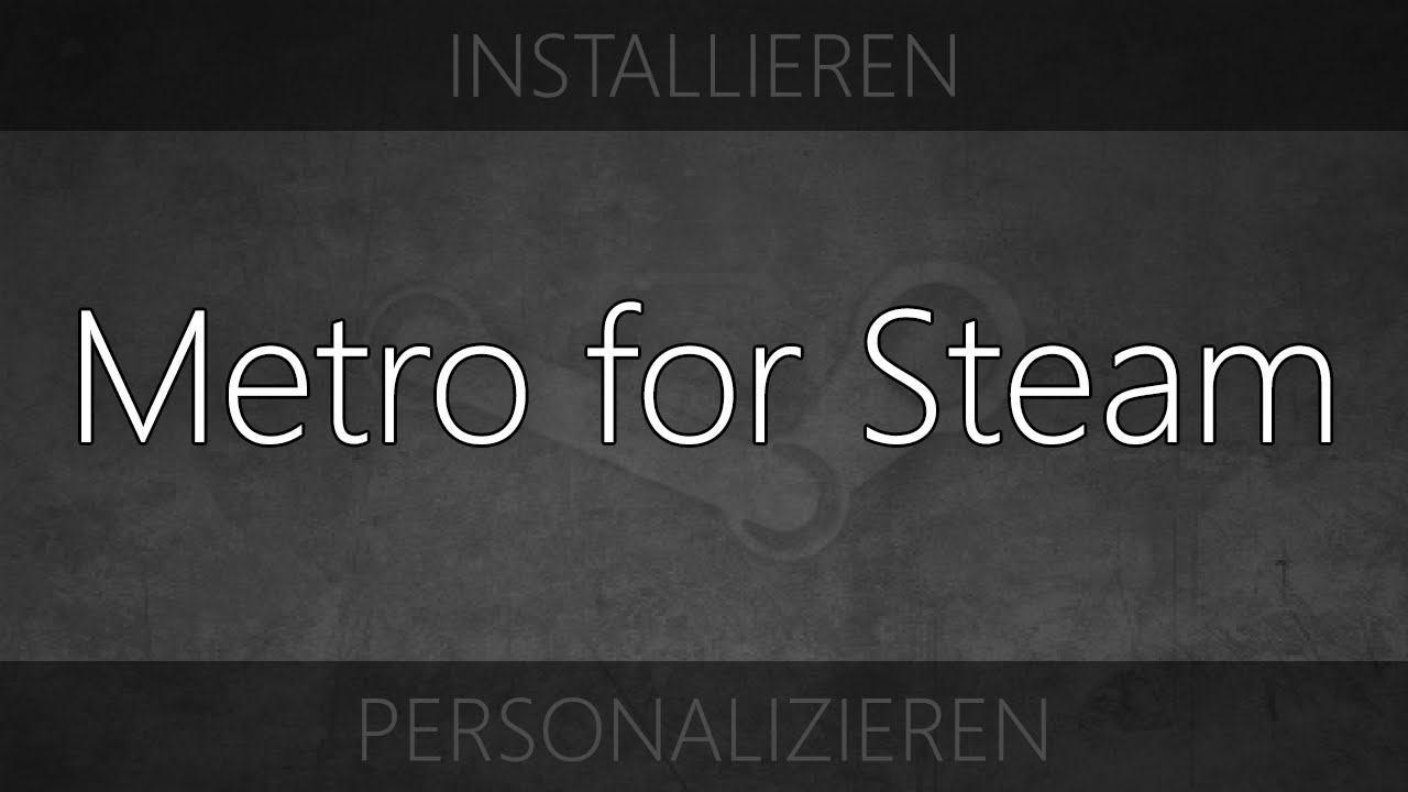 Steam Design ändern Steam Design ändern
