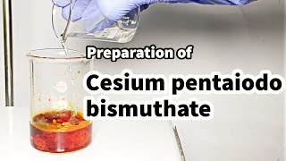 Cesium pentaiodobismuthate : preparation