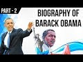 Biography of Barack Obama Part 2, Former President of United States of America