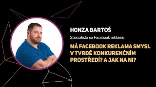 MÁ FACEBOOK REKLAMA SMYSL V TVRDĚ KONKURENČNÍM PROSTŘEDÍ? A JAK NA NI?