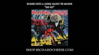 Video thumbnail of "Richard Cheese "Bad Guy" (2020)"