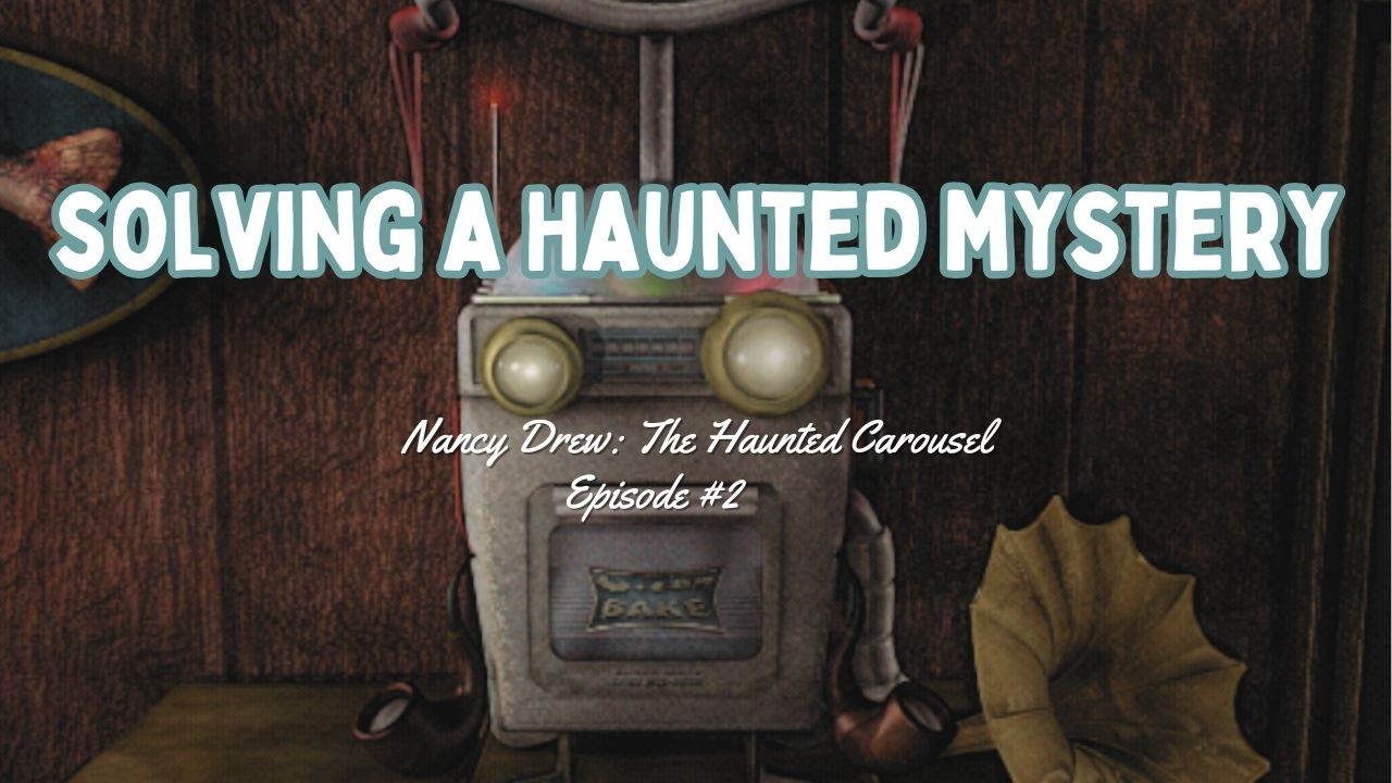 solving secrets at an amusement park 🎡  | nancy drew: the haunted carousel | ep. O2