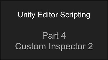 Part 4 - Custom Inspector 2 | Unity Editor Scripting Tutorial