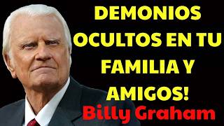 Esta es la forma de Descubrir DEMONIOS Ocultos en tu Familia y Amigos  | Predicas De Billy Graham