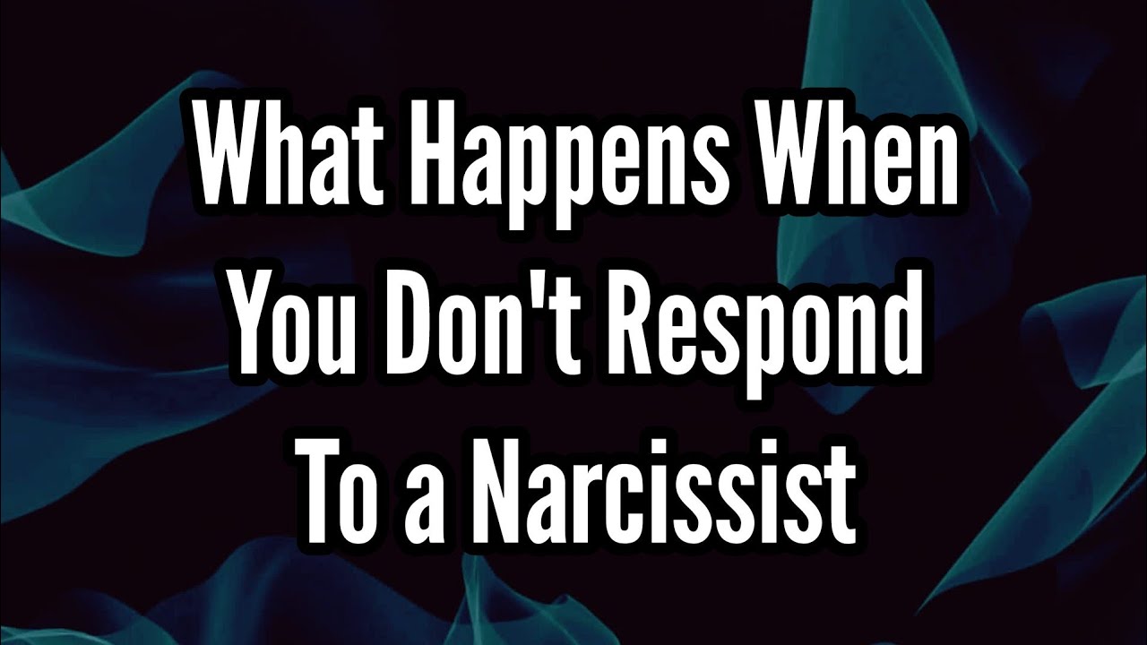 What Happens When You Don't Respond To a Narcissist - YouTube