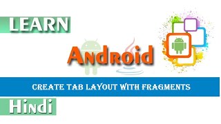 Create tab layout with fragments in Android studio 2021
