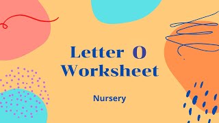 Letter O Worksheet – Nursery