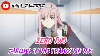 ZERO TWO || DARLING IN THE FRANXX TIK TOK