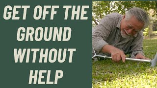 Seniors: How to get off the ground without help!