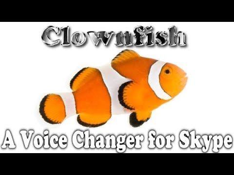 Clownfish - A Free Voice Changer for Skype (A ...