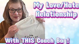 My Love/Hate Relationship with THIS Coach bag! @dawnlovescouture2644