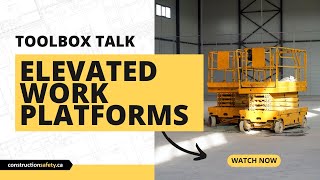 Toolbox Talk - Elevated Work Platforms Details