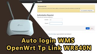 Autologin wms using OpenWrt Tp Link Wr840N