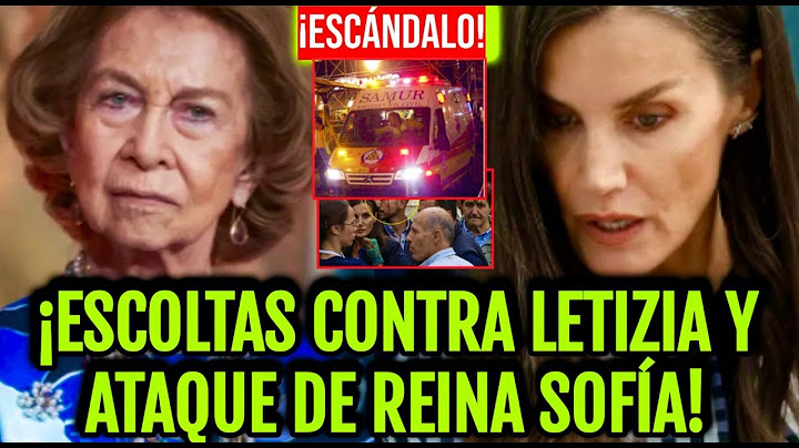 💥​SALE LO PEOR! CONTRA LETIZIA ORTIZ DE GUARDIA CIVIL Y REINA DOÑA SOFÍA CON ATAQUES Y REY FELIPE VI