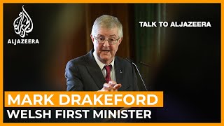 Mark Drakeford: Is Wales an overlooked nation in the UK? | Talk to Al Jazeera