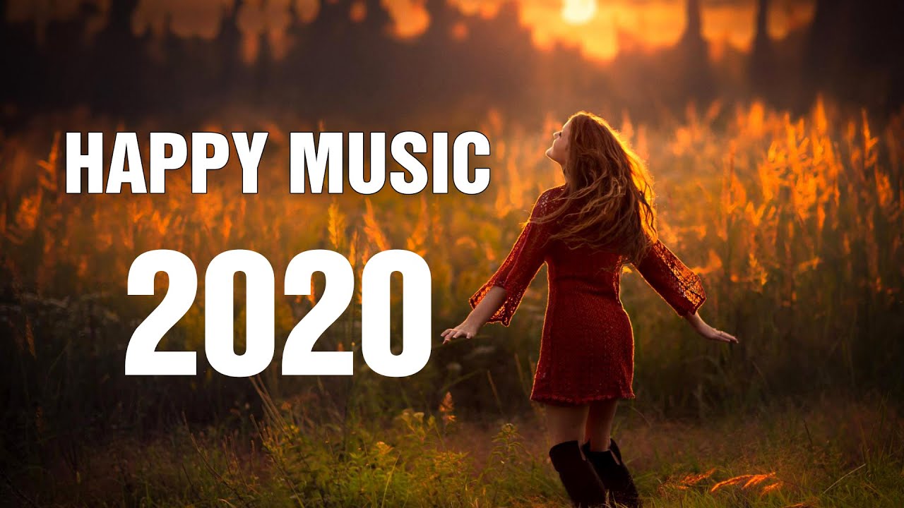 orgaan Overtekenen Stevig Best Happy Songs 2020 | TOP HIT POP MUSIC 2020 - YouTube