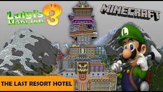 The Last Resort Hotel | Luigi's Mansion 3 Minecraft Replica |