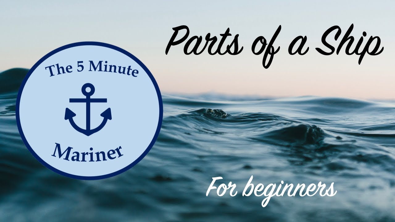 Parts of a Ship | 5MM