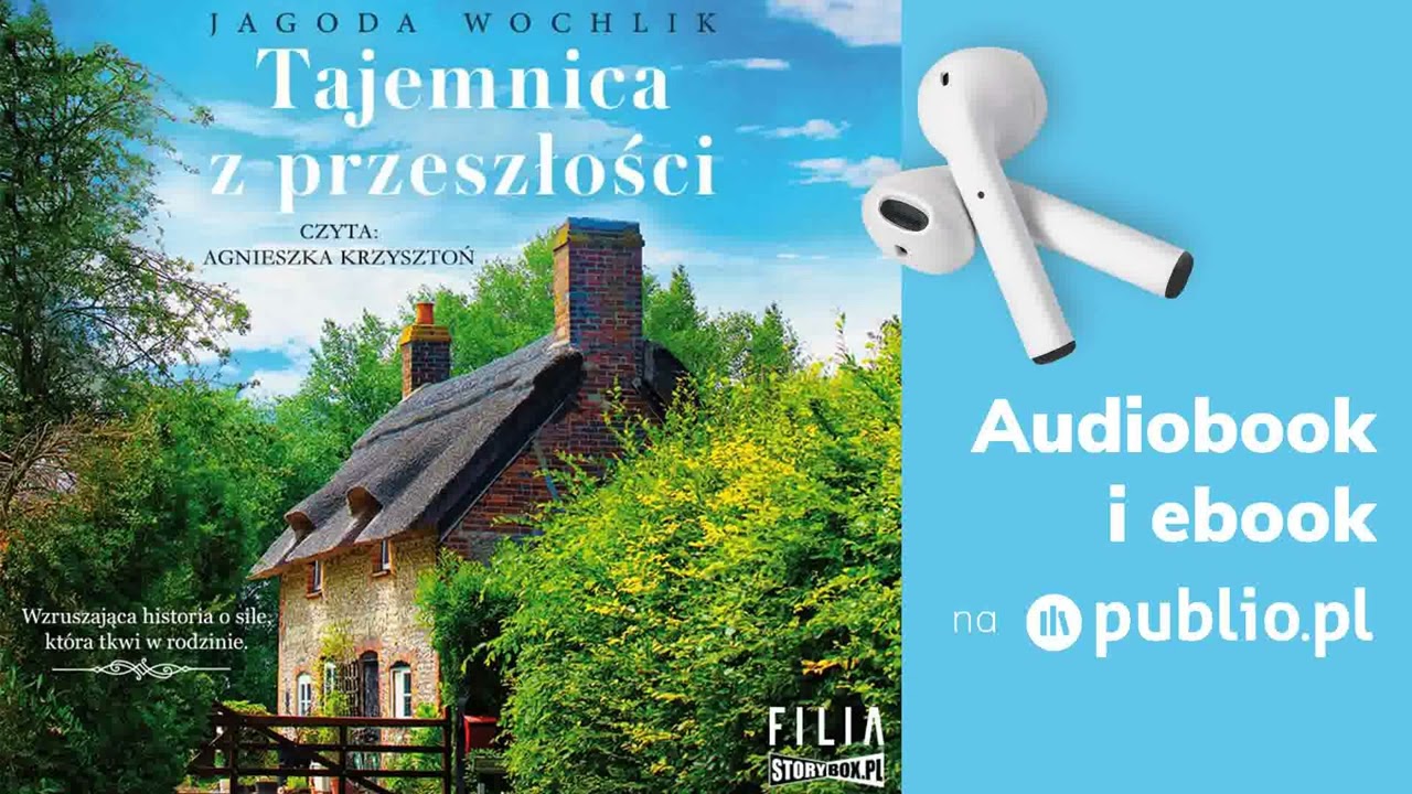 Tajemnica z przeszłości. Jagoda Wochlik. Audiobook PL [Powieść]