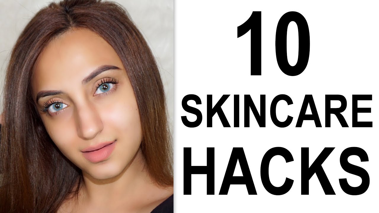 10 SKINCARE HACKS FOR CLEAR SKIN