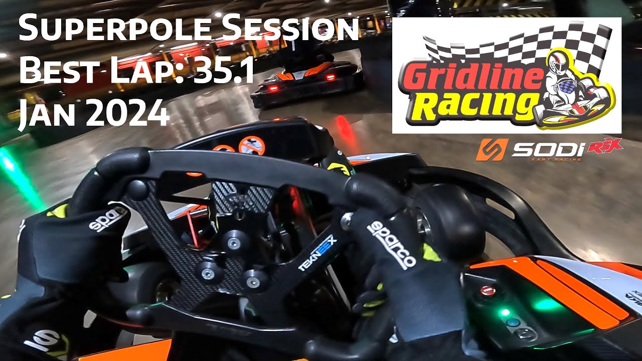 Grid Line Racing Lewis Raby NEW PB!!! | Gridline Racing | Superpole Session Jan 30th 2024 | Karting ...