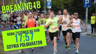 Breaking 18 na 5km - 17:57 | Gdynia Półmaraton