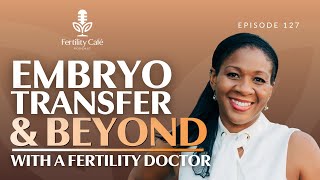 From Screening to Transfer: The Surrogate’s Medical Process, Explained by a Fertility Doctor