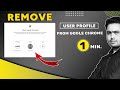 how to delete a google chrome profile | user profile delete google chrome