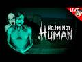 🔴【No, I'm not a Human】人間だけを家に入れるホラーゲーム【#白塗り生配信】4