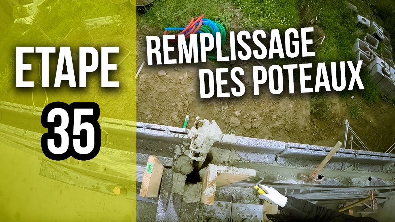 Remplissage Des Poteaux Avec Du Beton Etape 35 Youtube