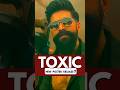 Toxic New Poster Review? 🔥 #toxic #yash #update #ytshorts #shorts