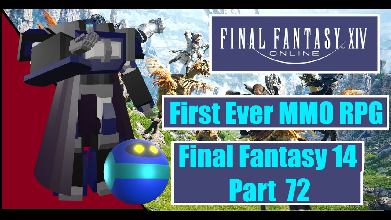 Nothing Has Changed | First Time Playing a MMO RPG (FF 14) Part 72