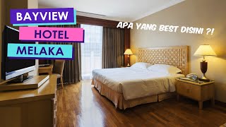 (Vlog) Bayview Hotel Melaka - Tenang & Cozy yang membuatkan aku repeat lagi dan lagi disini !