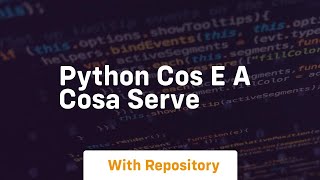 Famous python cos e a cosa serve Wealth