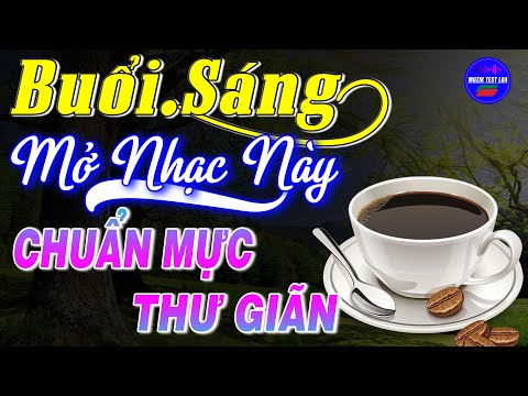 Video Buổi Sáng Mở Nhạc Này Chuẩn Mực Thư Giãn ➤ Hòa Tấu... - youtube