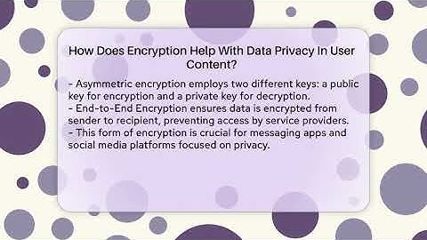How Does Encryption Help With Data Privacy In User Content? - Everyday-Networking