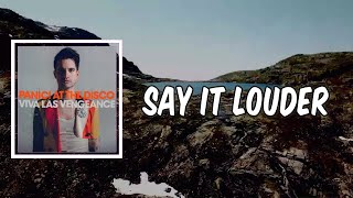 Lyric: Say It Louder by Panic! at the Disco