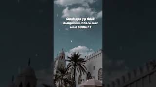 Download Lagu SURAH APA YANG TIDAK DIANJURKAN DIBACA SAAT SHOLAT SUBUH MP3