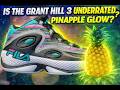 IS THE GRANT HILL 3 UNDERRATED? PINAPPLE GLOW?