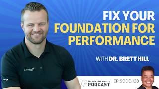 Fix Your Foundation for Performance (ep 128)