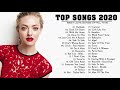 Pop Songs 2020 ❄️ Top 40 Popular Songs Playlist 2020 ❄️ Best english Music Collection 2020