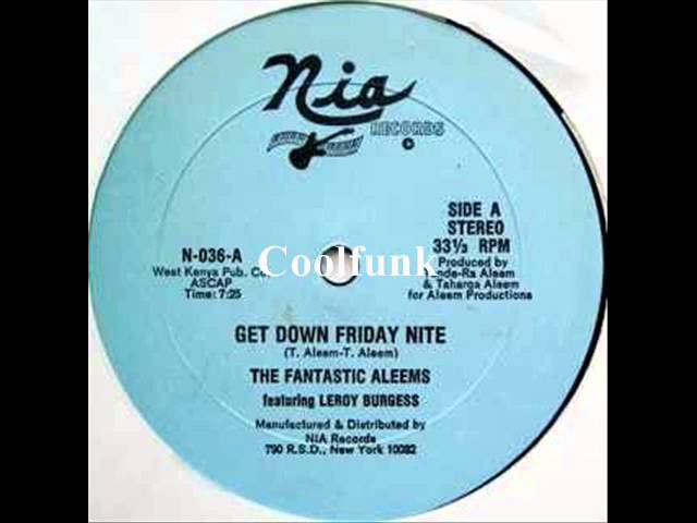 洋楽 12' The Fantastic Aleems The Fantastic Aleems feat Leroy Burgess - Get Down Friday Nite (12